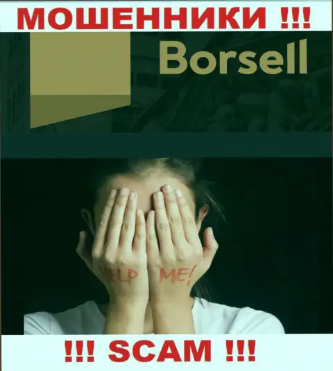 Если в брокерской организации Borsell у Вас тоже заграбастали денежные вложения - ищите помощи, шанс их вывести имеется