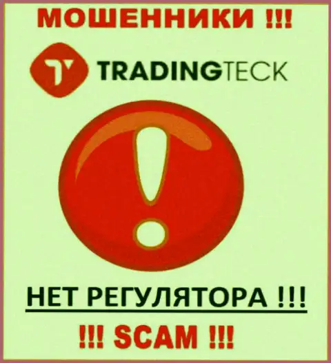 На веб-сайте мошенников TradingTeck Com нет ни намека о регуляторе указанной конторы !
