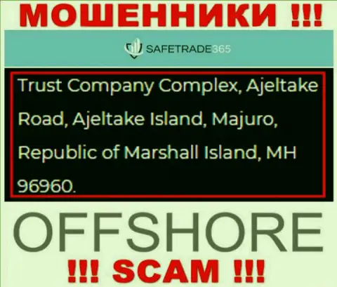 Не взаимодействуйте с мошенниками SafeTrade365 - надувают !!! Их юридический адрес в оффшорной зоне - Trust Company Complex, Ajeltake Road, Ajeltake Island, Majuro, Republic of Marshall Island, MH 96960