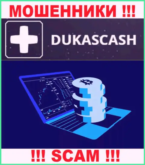 Очень рискованно иметь дело с мошенниками DukasCash Com, вид деятельности которых Crypto trading