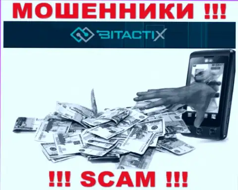 Не спешите доверять internet кидалам из дилинговой организации BitactiX Com, которые заставляют погасить налоги и комиссионные сборы
