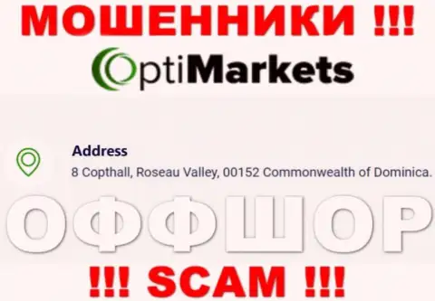 Не работайте совместно с организацией OptiMarket - можно остаться без денежных средств, так как они зарегистрированы в офшорной зоне: 8 Coptholl, Roseau Valley 00152 Commonwealth of Dominica