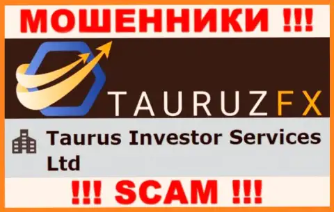Инфа про юридическое лицо internet махинаторов ТаурузФИкс Ком - Taurus Investor Services Ltd, не спасет вас от их грязных лап