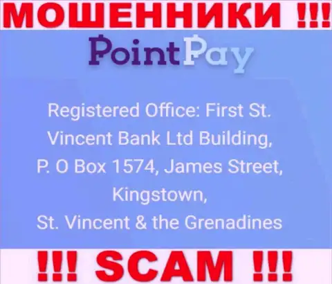 Оффшорный адрес PointPay - First St. Vincent Bank Ltd Building, P. O Box 1574, James Street, Kingstown, St. Vincent & the Grenadines, информация позаимствована с интернет-сервиса компании