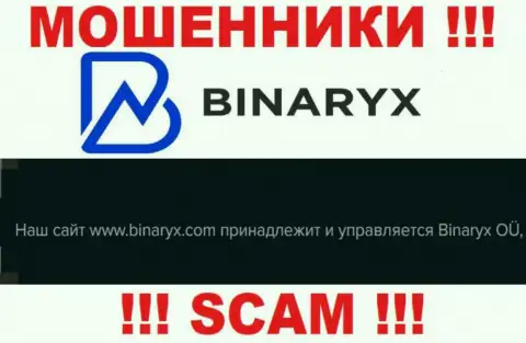 Аферисты Бинарикс принадлежат юридическому лицу - Binaryx OÜ