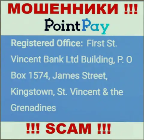 Не работайте совместно с конторой PointPay - можно лишиться вложенных денег, так как они расположены в офшоре: First St. Vincent Bank Ltd Building, P. O Box 1574, James Street, Kingstown, St. Vincent & the Grenadine
