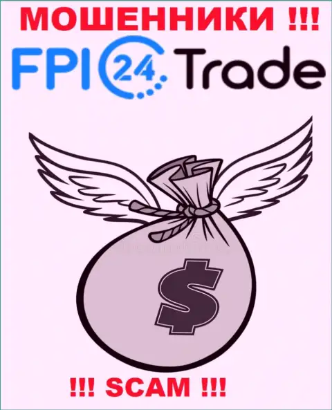 Надеетесь малость заработать ??? FPI24 Trade в этом деле не будут содействовать - ОБВОРУЮТ