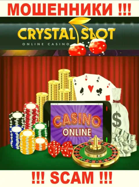КристалСлот говорят своим клиентам, что работают в области Онлайн-казино